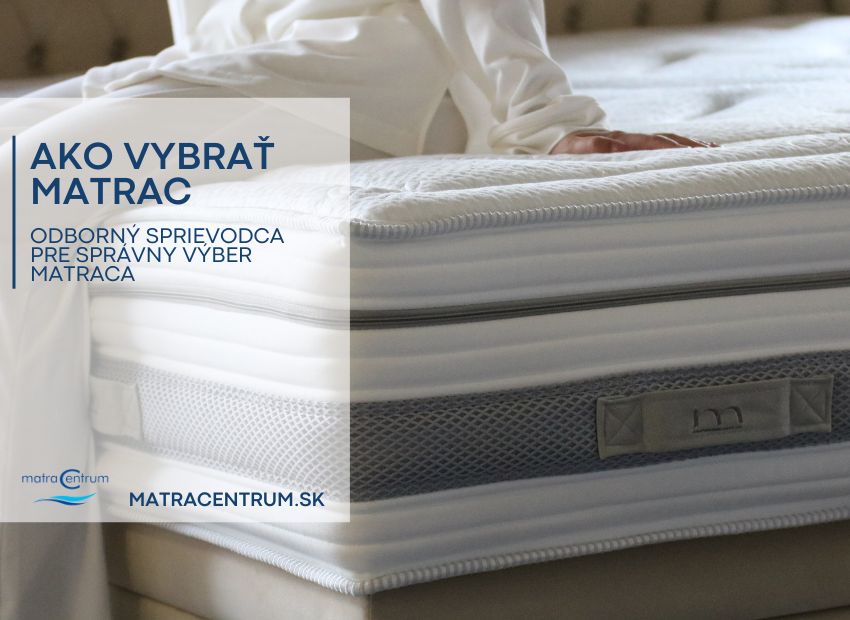 Ako vybrať matrac | matraCentrum